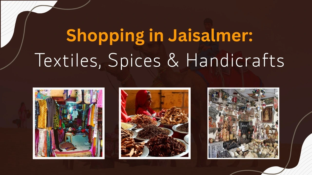 Shopping in Jaisalmer: Textiles, Spices & Handicrafts